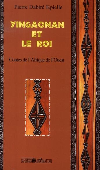 Couverture du livre « Yingaonan et le roi » de Pierre Dabire aux éditions L'harmattan