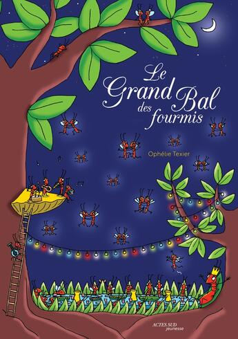 Couverture du livre « Le grand bal des fourmis » de Ophelie Texier aux éditions Actes Sud