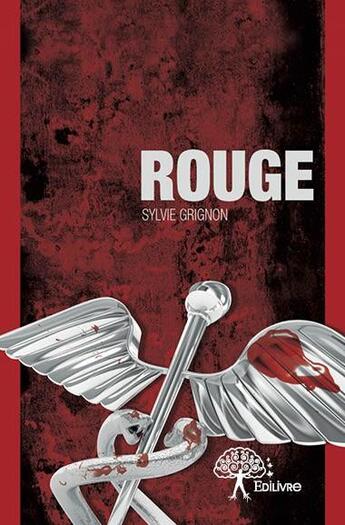 Couverture du livre « Rouge » de Sylvie Grignon aux éditions Edilivre