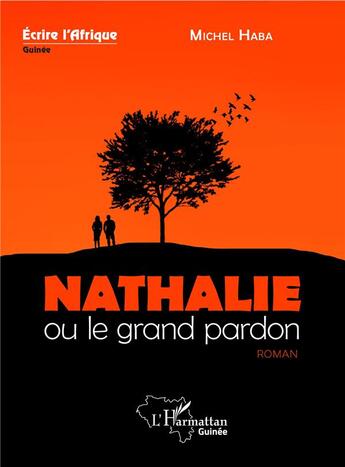 Couverture du livre « Nathalie ou le grand pardon » de Haba Michel aux éditions L'harmattan