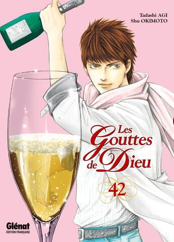 Couverture du livre « Les gouttes de Dieu Tome 42 » de Tadashi Agi et Shu Okimoto aux éditions Glenat