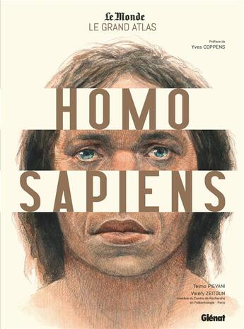 Couverture du livre « Le grand atlas homo sapiens » de Valery Zeitoun et Telmo Pievani aux éditions Glenat