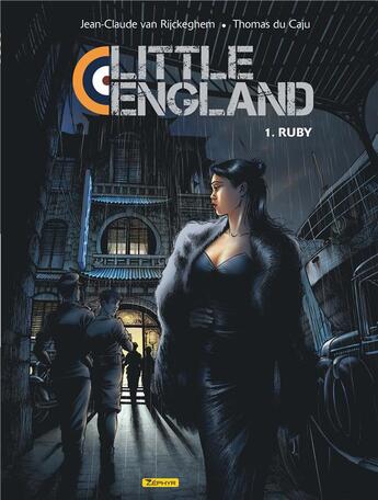 Couverture du livre « Little England T.1 ; Ruby » de Jean-Claude Van Rijckeghem et Thomas Du Caju aux éditions Zephyr