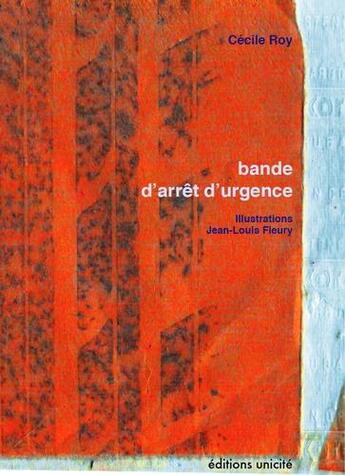 Couverture du livre « Bande d'arrêt d'urgence » de Cecile Roy aux éditions Unicite