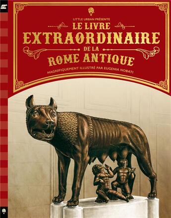 Couverture du livre « Le livre extraordinaire de la rome antique » de Caldwell Stella aux éditions Little Urban