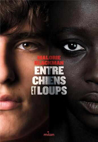 Couverture du livre « Entre chiens et loups Tome 1 » de Malorie Blackman aux éditions Milan