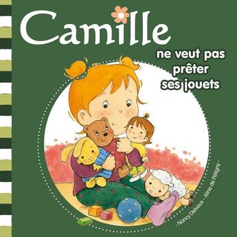 Couverture du livre « CAMILLE : Camille ne veut pas prêter ses jouets » de Nancy Delvaux et Aline De Petigny aux éditions Hemma