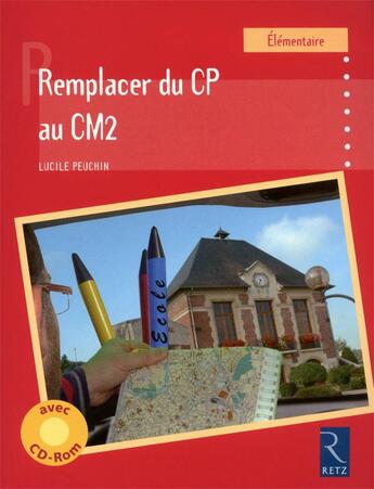 Couverture du livre « Remplacer du CP au CM2 » de Lucile Pleuchin aux éditions Retz