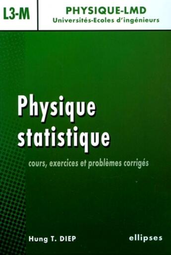 Couverture du livre « Physique statistique » de Diep Hung aux éditions Ellipses