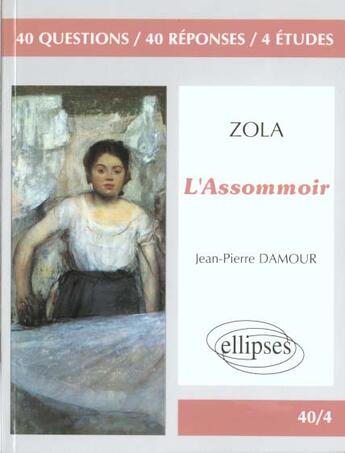 Couverture du livre « Zola l'assommoir » de Damour aux éditions Ellipses