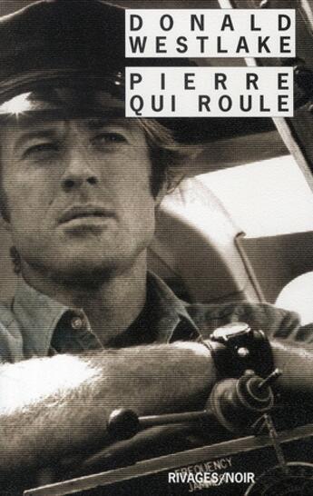 Couverture du livre « Pierre qui roule » de Donald Westlake aux éditions Rivages