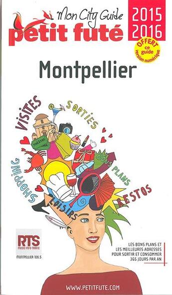 Couverture du livre « GUIDE PETIT FUTE ; CITY GUIDE ; Montpellier (édition 2015) » de  aux éditions Le Petit Fute