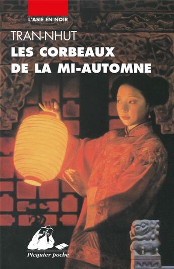 Couverture du livre « Les corbeaux de la mi-automne » de Tran-Nhut aux éditions Picquier