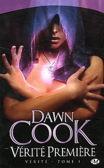 Couverture du livre « Vérité Tome 1 : vérité première » de Dawn Cook aux éditions Bragelonne