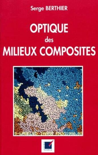 Couverture du livre « Optique des milieux composites » de Serge Berthier aux éditions Economica