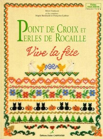 Couverture du livre « Point de croix et perles de rocaille » de Burkhardt/Fouriscot/ aux éditions Editions Carpentier