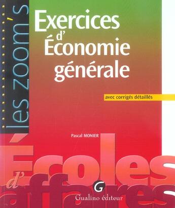 Couverture du livre « Exercices corriges d'economie generale, avec corriges detailles » de Monier P. aux éditions Gualino