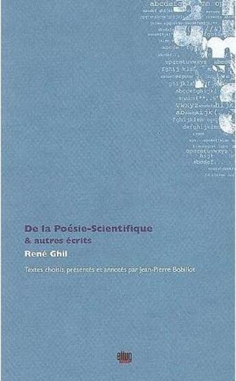 Couverture du livre « De la poésie-scientifique & autres écrits » de Bobillot Ghil Rene aux éditions Uga Éditions