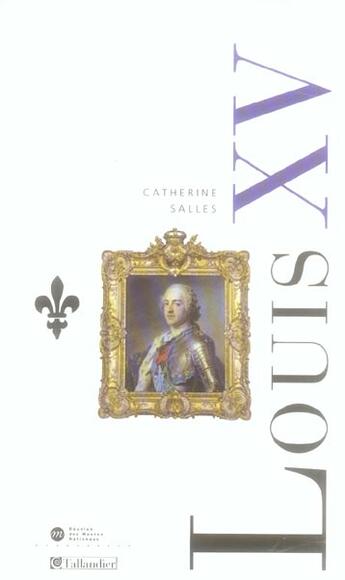 Couverture du livre « Louis xv » de Salles Catherine aux éditions Tallandier