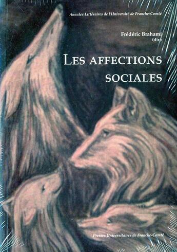 Couverture du livre « Les affections sociales » de Frederic Brahami aux éditions Pu De Franche Comte