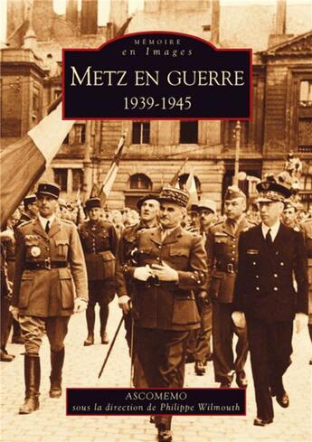 Couverture du livre « Metz en guerre 1939-1945 » de  aux éditions Editions Sutton