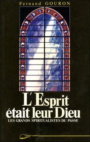 Couverture du livre « Esprit etait leur dieu » de Gouron Fernand aux éditions Lanore