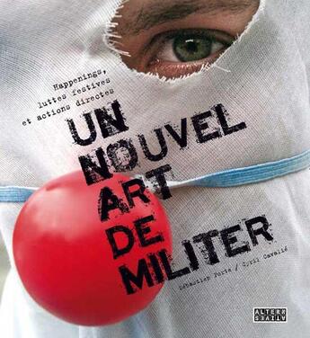 Couverture du livre « Un nouvel art de militer » de Porte/Cavalie aux éditions Alternatives