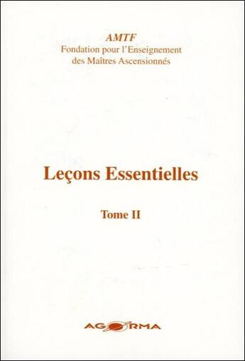 Couverture du livre « Leçons essentielles t.2 » de  aux éditions Agorma