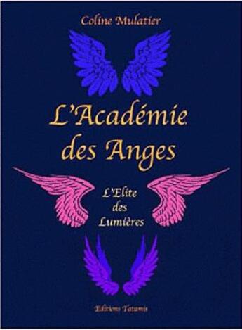 Couverture du livre « L'academie des anges » de Coline Mulatier aux éditions Tatamis