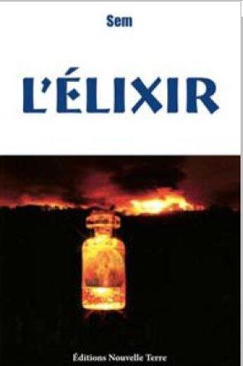 Couverture du livre « L'élixir » de Sem aux éditions Nouvelle Terre