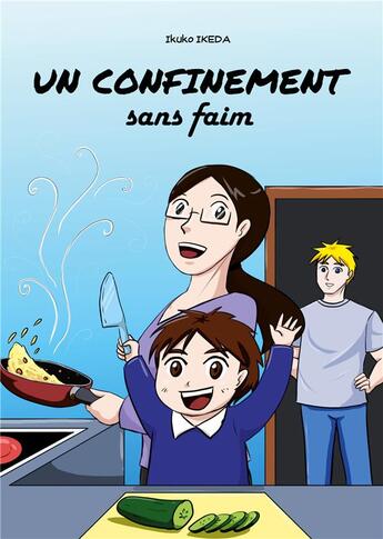 Couverture du livre « Un confinement sans faim » de Ikuko Ikeda aux éditions Kiwi E.l.g.