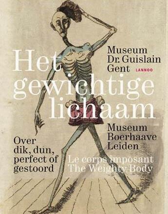 Couverture du livre « Het gewichtige lichaam ; le corps imposant ; obésité ou maigreur » de  aux éditions Lannoo