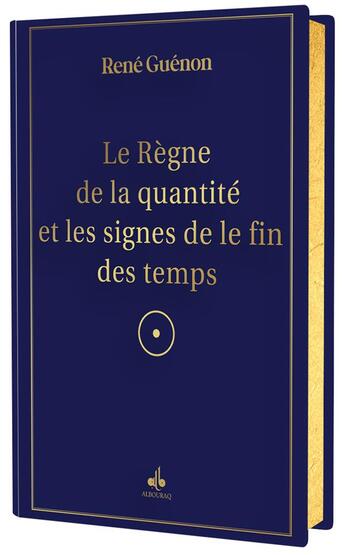 Couverture du livre « Règne de la quantité et les signes des temps » de Rene Guenon aux éditions Albouraq