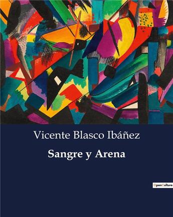 Couverture du livre « Sangre y arena » de Ibanez V B. aux éditions Culturea