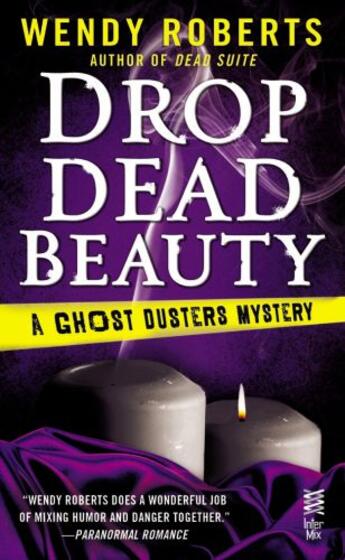 Couverture du livre « Drop Dead Beauty » de Wendy Roberts aux éditions Penguin Group Us