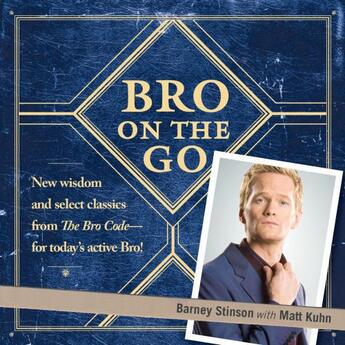 Couverture du livre « Bro on the Go » de Barney Stinson aux éditions Touchstone