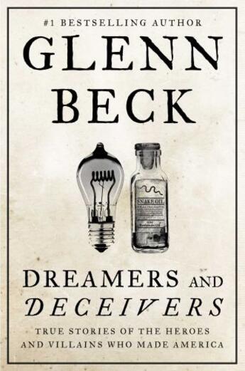 Couverture du livre « Dreamers and Deceivers » de Glenn Beck aux éditions Threshold Editions