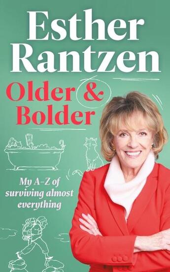 Couverture du livre « OLDER AND BOLDER - MY A-Z OF SURVIVING ALMOST EVERYTHING » de Esther Rantzen aux éditions Ebury Press