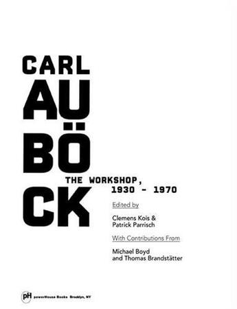 Couverture du livre « Carl Aubock ; the workshop ; 1930-1970 » de Carl Aubock aux éditions Powerhouse