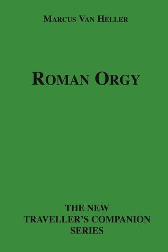 Couverture du livre « Roman Orgy » de Marcus Van Heller aux éditions Epagine