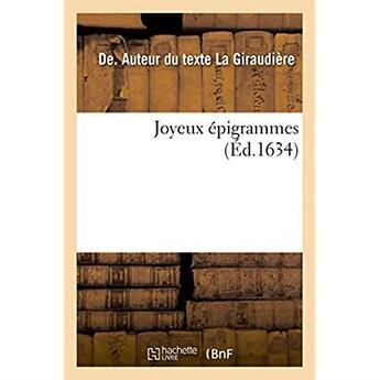 Couverture du livre « Joyeux epigrammes » de La Giraudiere De aux éditions Hachette Bnf