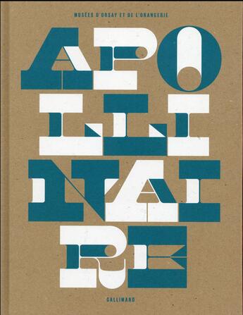 Couverture du livre « Apollinaire ; le regard du poète » de Collectif Gallimard aux éditions Gallimard