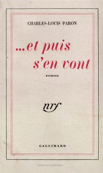 Couverture du livre « Et puis s'en vont » de Paron Charles-Louis aux éditions Gallimard