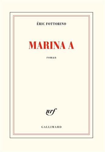 Couverture du livre « Marina A. » de Eric Fottorino aux éditions Gallimard