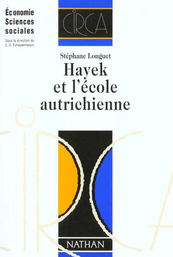 Couverture du livre « Hayek Et L'Ecole Autrichienne » de Stephane Longuet aux éditions Nathan