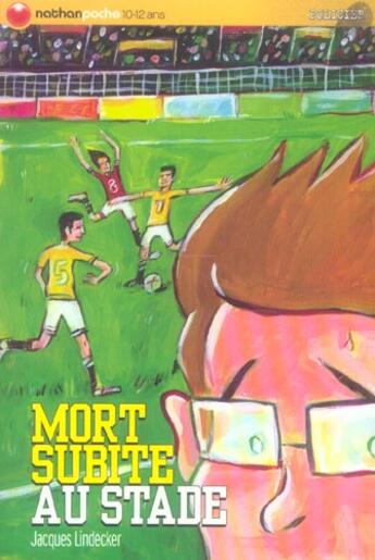 Couverture du livre « Mort subite au stade » de Lindecker/Scrima aux éditions Nathan