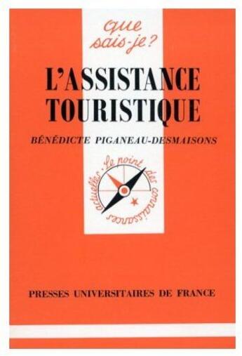 Couverture du livre « L'assistance touristique qsj 2983 » de Piganeau Desmaisons aux éditions Que Sais-je ?