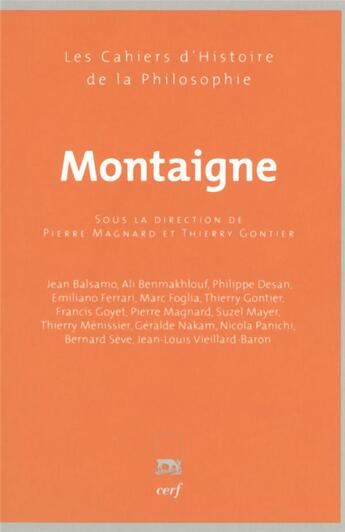 Couverture du livre « Montaigne » de Pierre Magnard et Thierry Gontier aux éditions Cerf