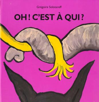 Couverture du livre « Oh ! c'est à qui ? » de Solotareff Gregoire aux éditions Ecole Des Loisirs