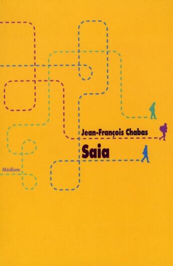 Couverture du livre « Saia » de Jean-Francois Chabas aux éditions Ecole Des Loisirs